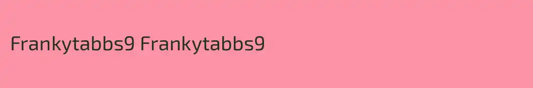 Frankytabbs9 Frankytabbs9